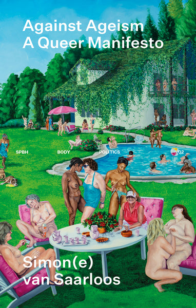 Against Ageism A Queer Manifesto