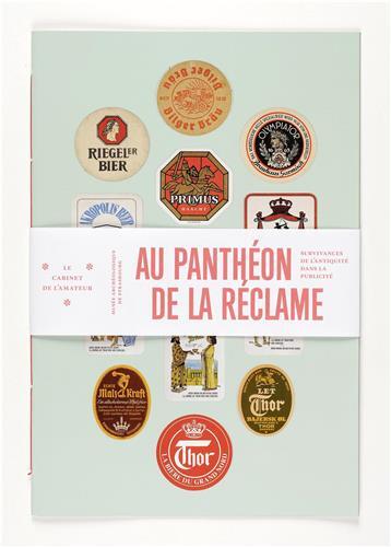Au Panthéon de la réclame - survivances de l'Antiquité dans la publicité, Musée archéologique de Strasbourg
