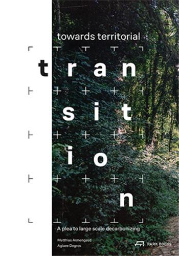 Towards Territorial Transition A Plea to Large Sacle Decarbonizing /English