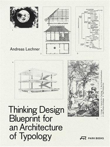 Thinking Design Blueprint for an Architecture of Typology /English