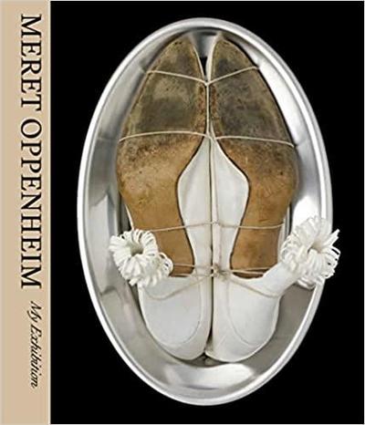 Meret Oppenheim My Exhibition