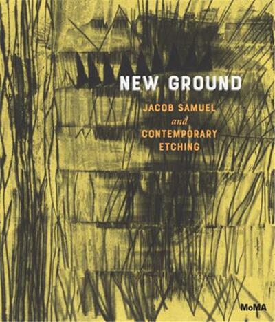 New Ground Jacob Samuel and Contemporary Etching /English