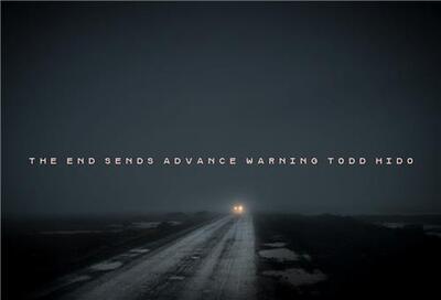 Todd Hido The End Sends Advance Warning /English