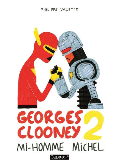 Georges Clooney T02 - Mi homme michel