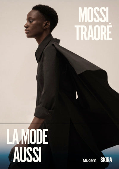 Mossi Traoré. La mode aussi