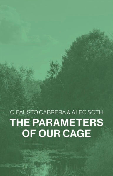 THE PARAMETERS OF OUR CAGE