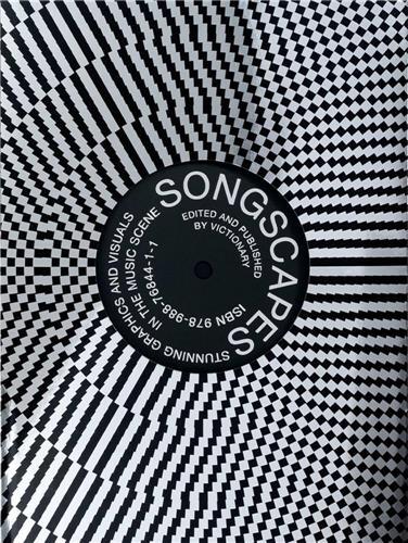 Songscapes: Stunning Graphics and Visuals in Music /English