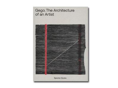 Gego The Architecture of an Artist /English