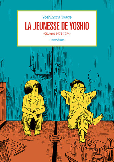 La jeunesse de Yoshio - Œuvres 1973-1974
