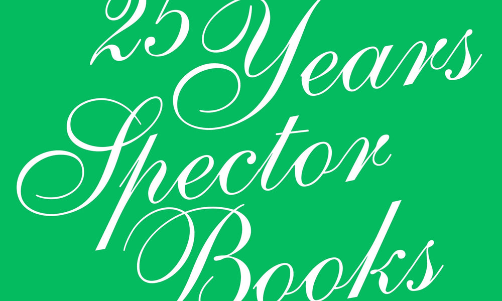 Spector Books 25th birthday week at the bookshop