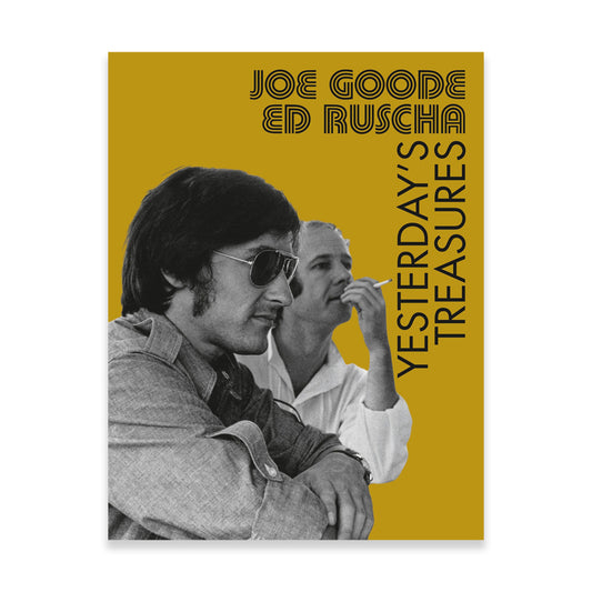Joe Goode / Ed Ruscha: Yesterday's Treasures