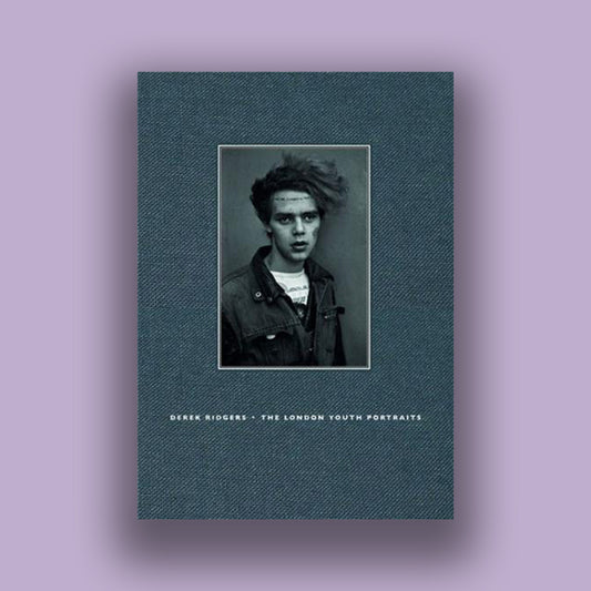 Derek Ridgers The London Youth Portraits /English