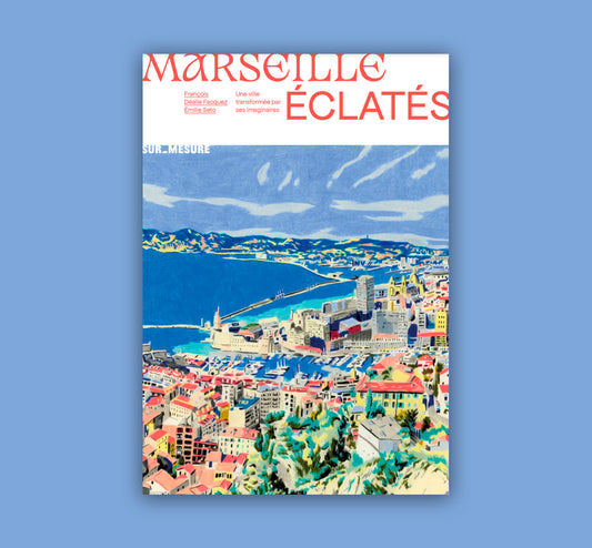 Marseille éclatées