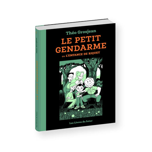 Le petit gendarme ou L'enfance de Riquet - Tome 01