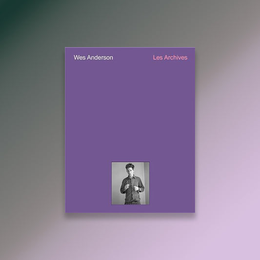 Wes Anderson Les Archives Cinematheque