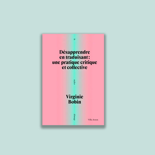 Désapprendre en traduisant