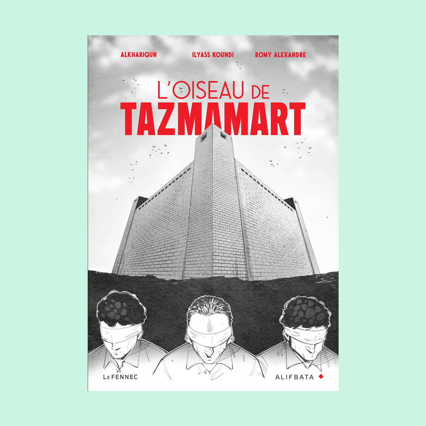 L'Oiseau de Tazmamart