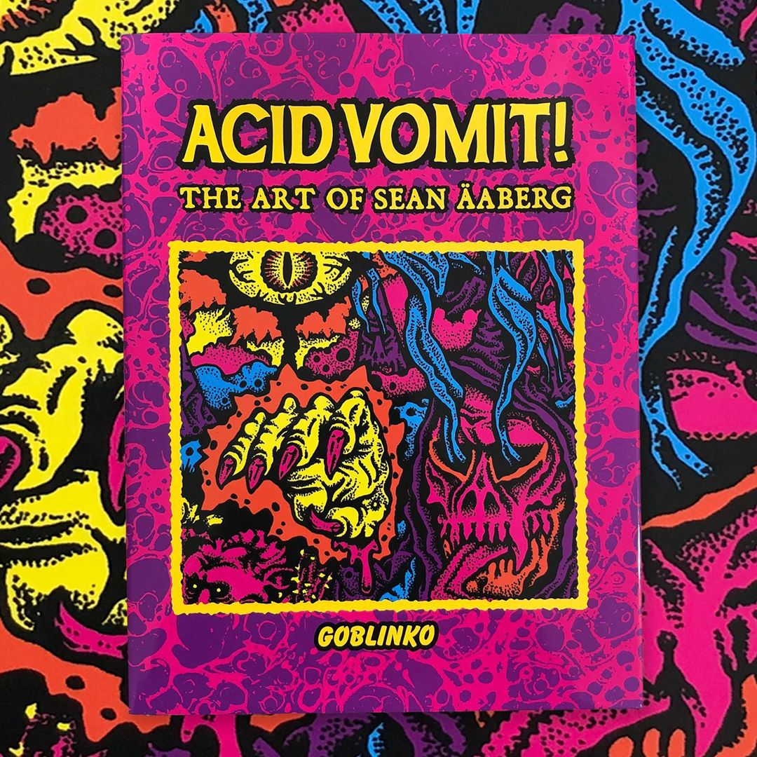 Acid Vomit! The Art of Sean Aaberg /anglais