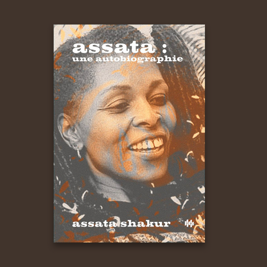 Assata, une autobiographie. Nouvelle edition corrigée