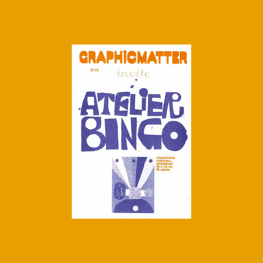 Graphic Matter invite Atelier Bingo