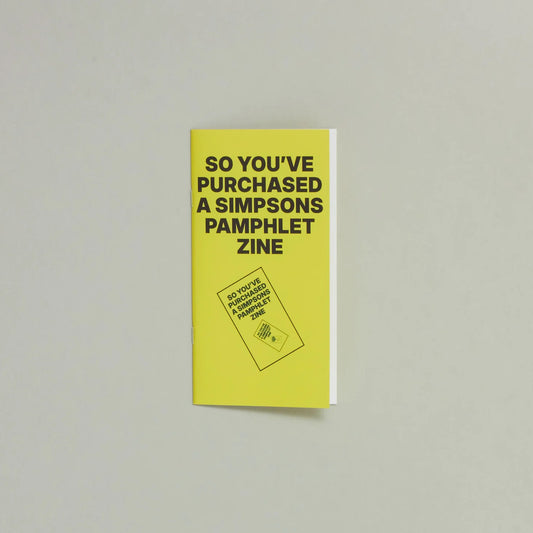 So You've Purchased A Simpsons Pamphlet Zine