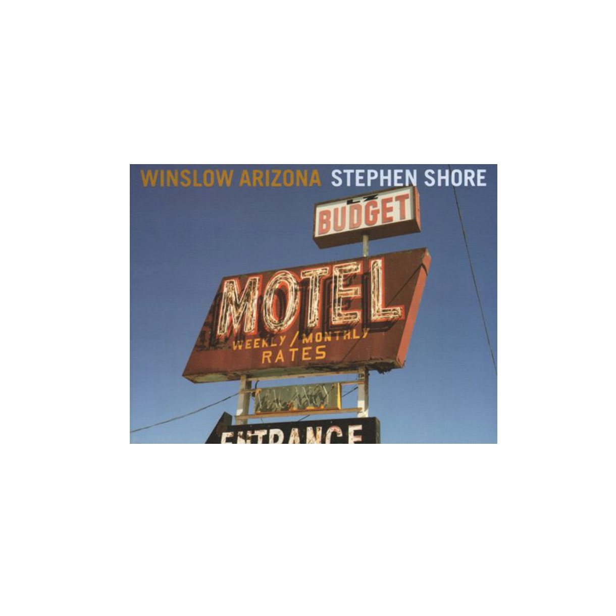 Winslow Arizona: Stephen Shore