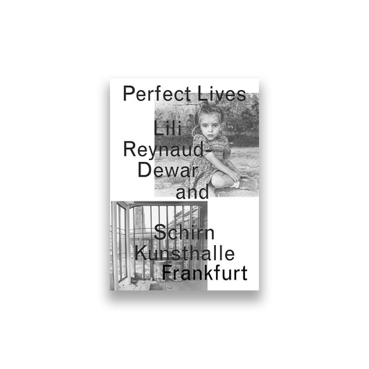 Perfect Lives Lili Reynaud-Dewar and the Schirn Kunsthalle
