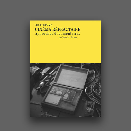 Cinéma réfractaire, approches documentaires