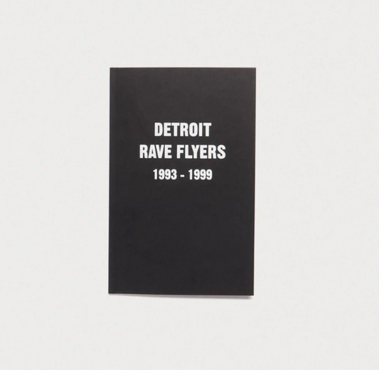 Detroit Rave Flyers 1993 - 1999
