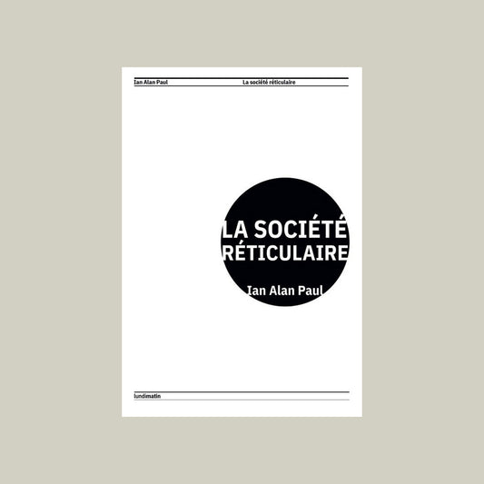La Société réticulaire