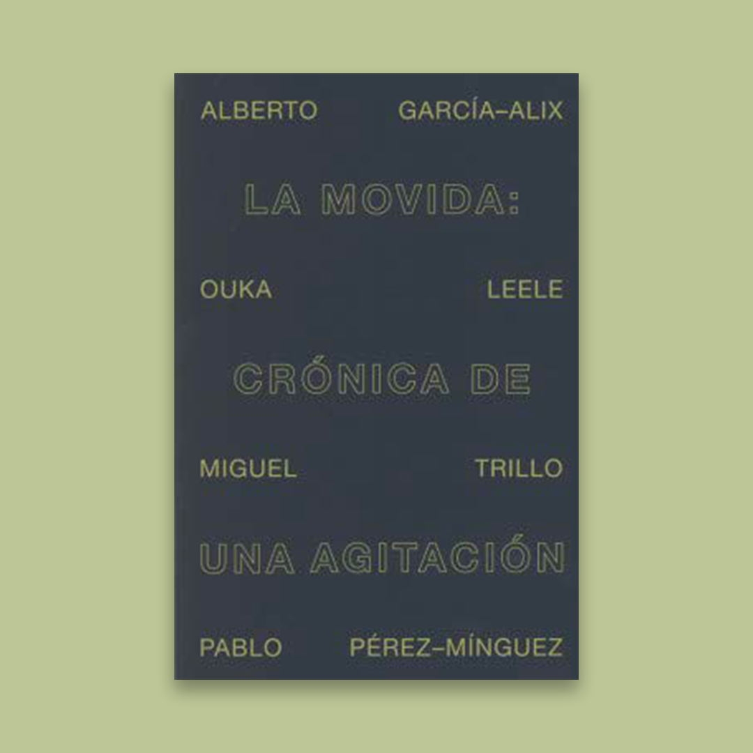 La movida: a chronicle of turmoil
