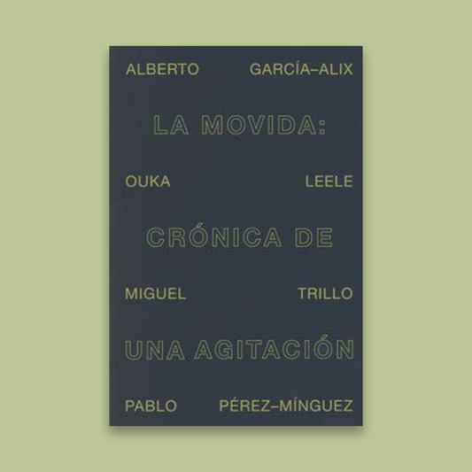 La movida: a chronicle of turmoil