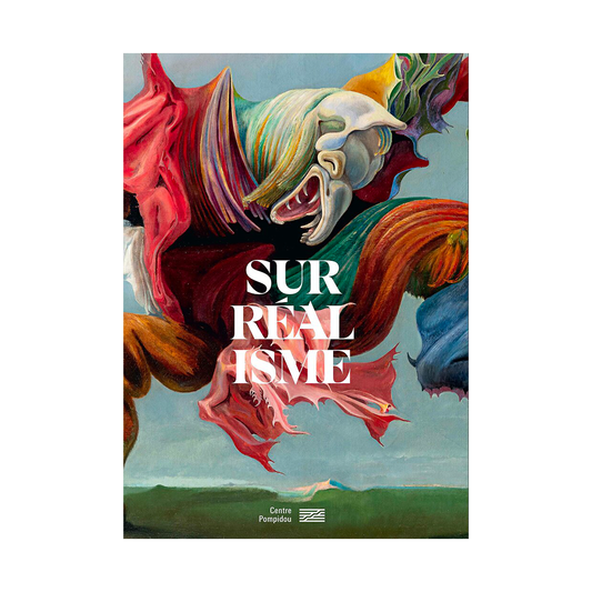 Le surrealisme / catalogue de l'exposition