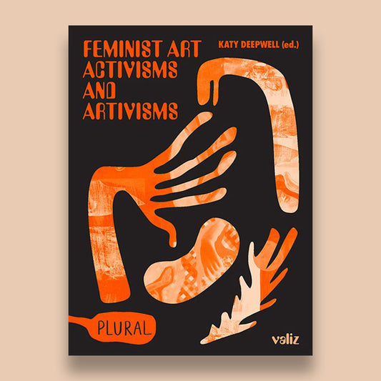 Feminist art activisms and artivisms