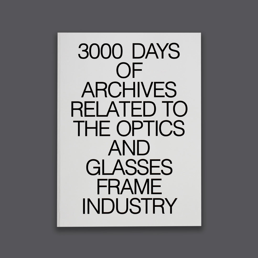 3000 Days of Archives Related to the Optics and Glasses Frame Industry