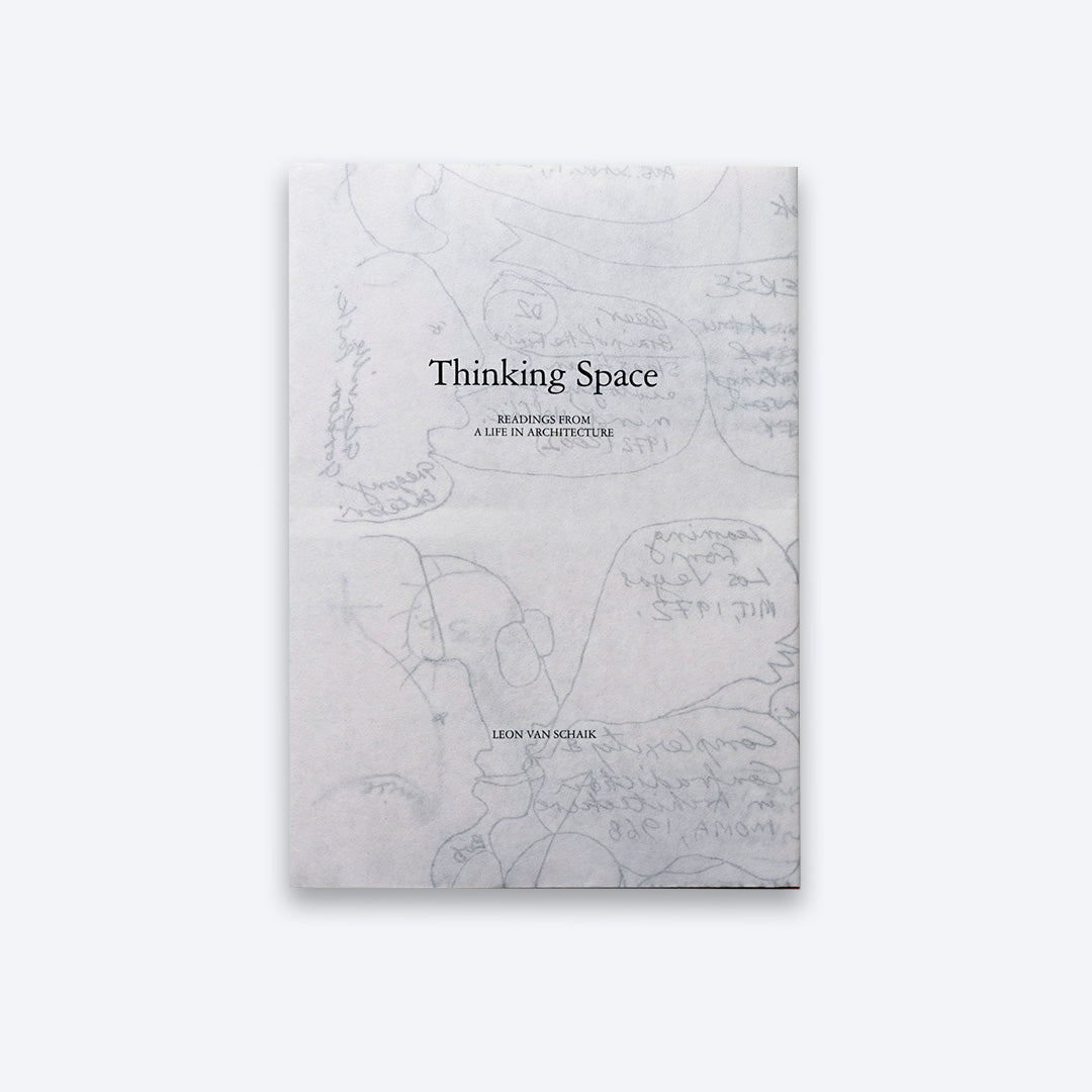 Thinking space: Readings from a life in architecture