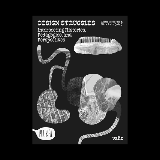 Design struggle - intersecting histories, pedagogies and perspectives