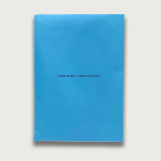 8 pieces of paper, 8 shapes, and 8 colors