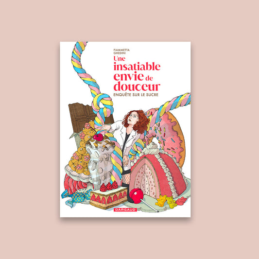 Une insatiable envie de douceur