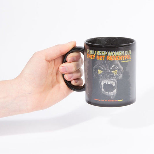 Guerrilla girls mug: if you keep women out