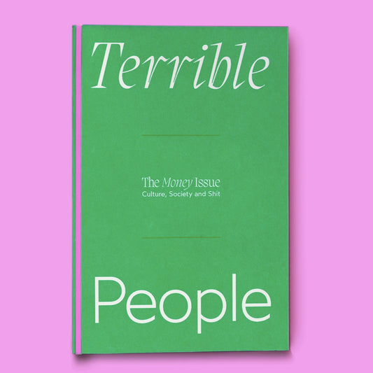 Terrible People #7 - Money Issue