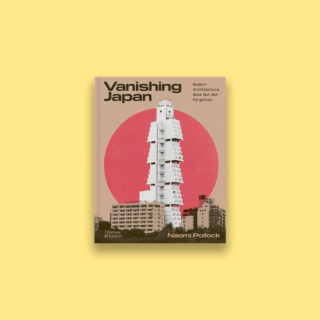 Vanishing Japan Modern Architecture, Gone But Not Forgotten