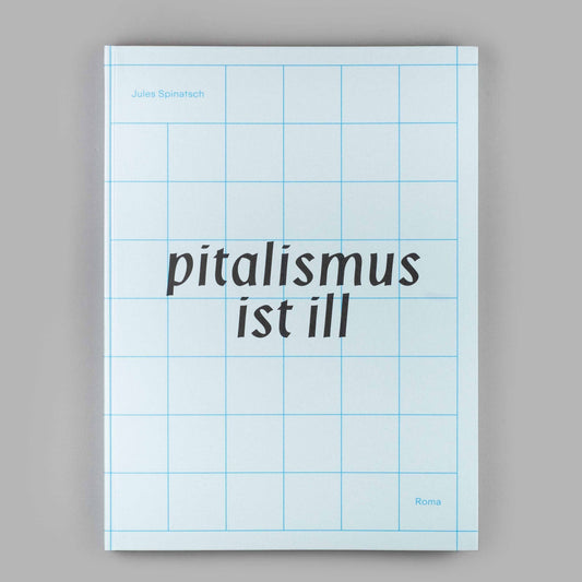 pitalismus ist ill