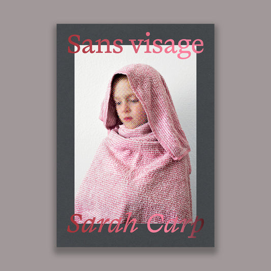 Sarah Carp. Sans visage