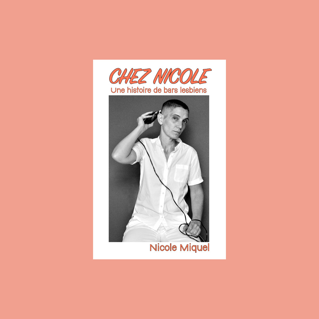 Chez nicole : une histoire de bars lesbiens