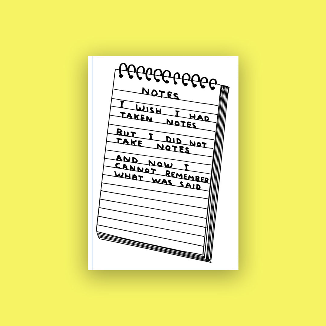 Carnet de notes David shrigley - I wish I had taken notes