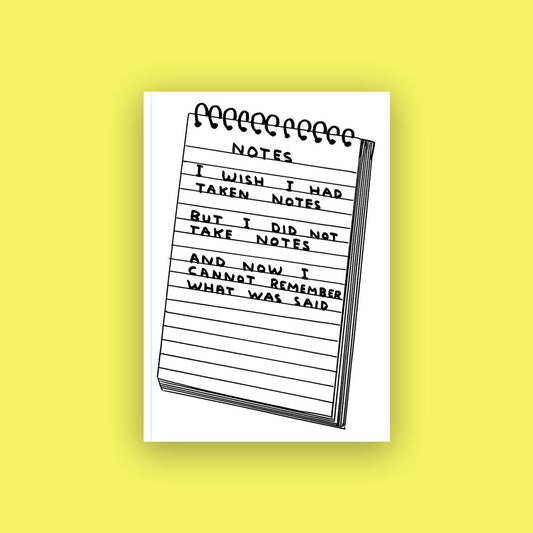 Carnet de notes David shrigley - I wish I had taken notes