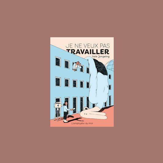 Je ne veux pas travailler