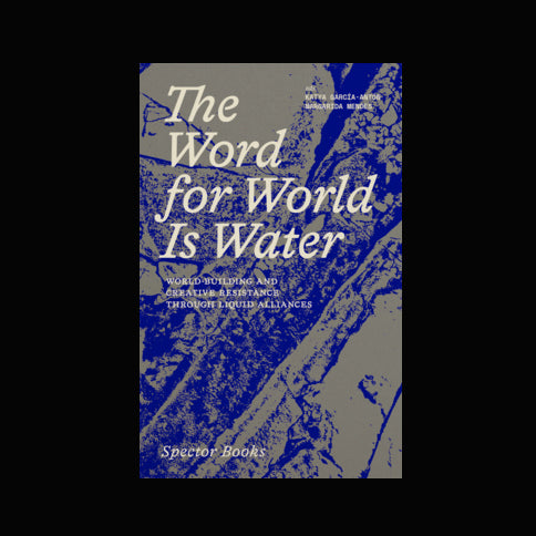 The Word for World Is Water. World-Building and Creative Resistance Through Liquid Alliances