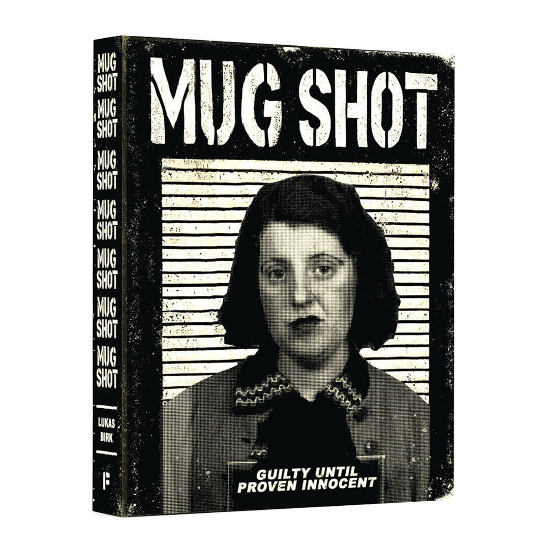 MUG SHOT – guilty until proven innocent